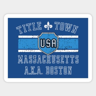 Title Town, Massachusetts, USA Magnet